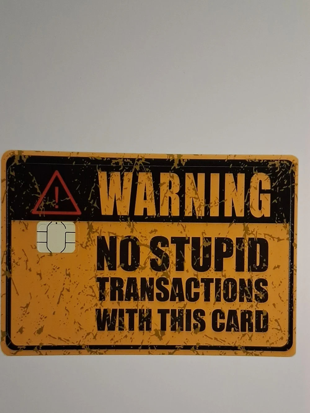 No Stupid Transactions Warning Card - Yellow Debit Card Sticker